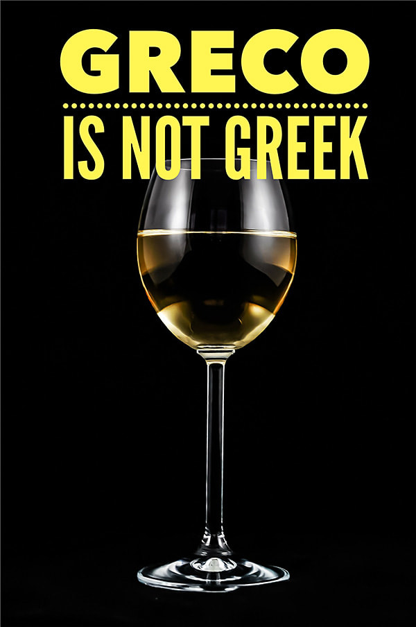 Greco is not Greek : It's Italian...Vinodiversity
